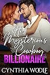 Her Mysterious Cowboy Billionaire (Montana Billionaires #2)