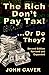 The Rich Don't Pay Tax! …Or...