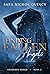 Finding Fallen Angels: A First Person Love Story (The ERASEHER Completed Series Book 2)