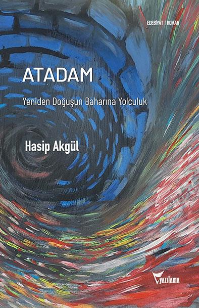 ATADAM: Yeniden Doğuşun Baharına Yolculuk