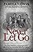 Never Let Go: Survival of the Lake Shetek Women
