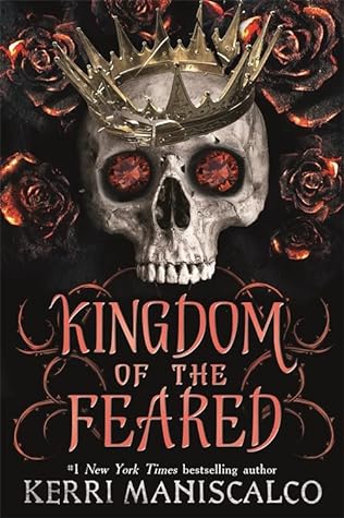 Kingdom of the Feared (Kingdom of the Wicked, #3)