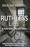Ruthless Lies: A Dana Greer Mystery Book 5 (A Dana Greer Mystery Series)