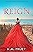 Reign (The Cure Chronicles #5)