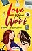 Love Where You Work (Love W...
