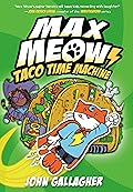 Taco Time Machine (Max Meow, #4)