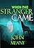 When The Stranger Came