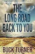 The Long Road Back To You