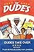 Dudes Take Over (The Dudes Adventure Chronicles)