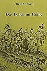 Das Leben im Grabe
