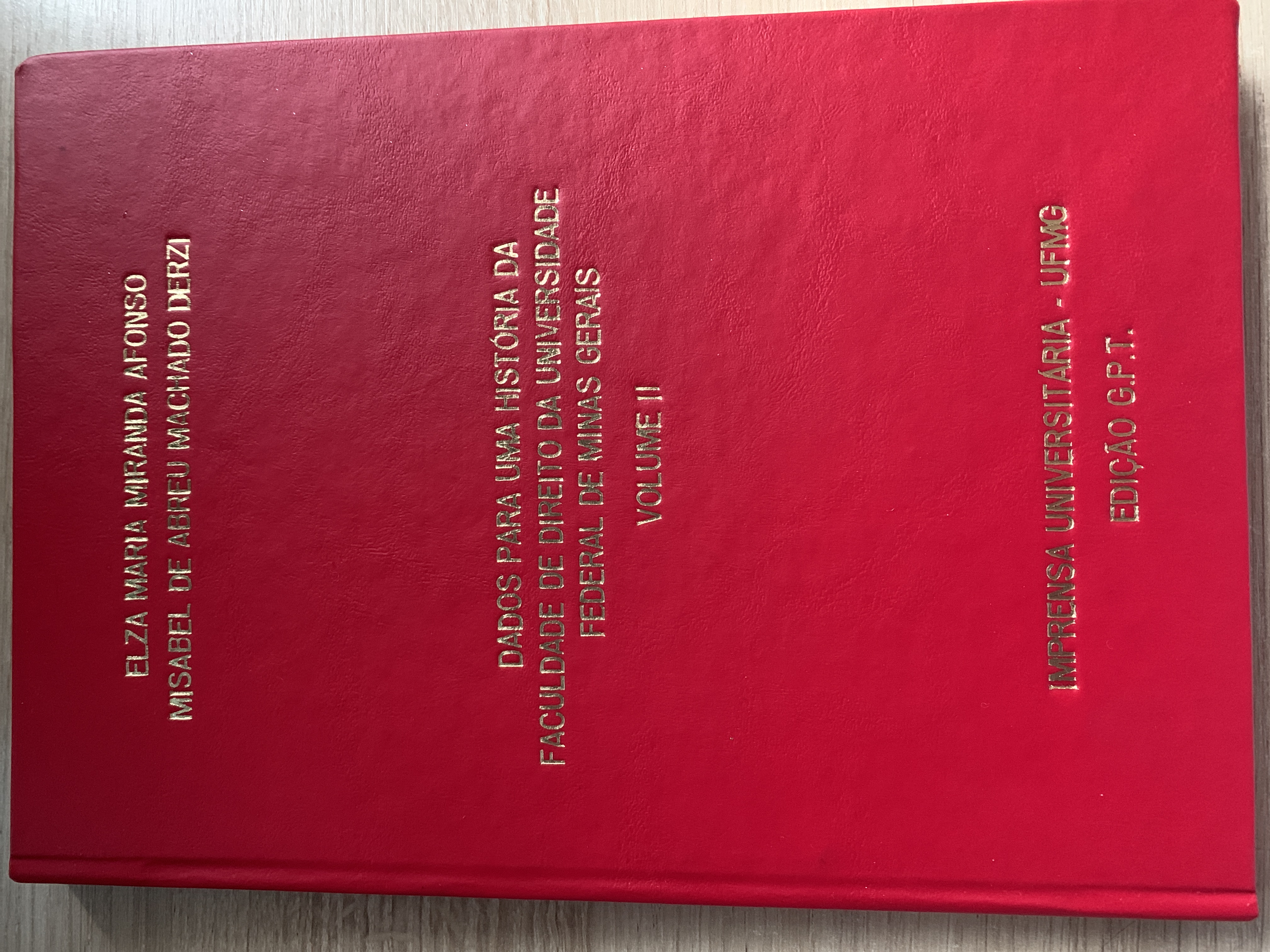 Dados para uma história da Faculdade de Direito da UFMG - Vol. II