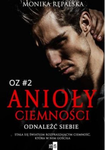 Odnaleźć siebie. Anioły ciemności #2