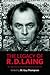 The Legacy of R. D. Laing: An appraisal of his contemporary relevance