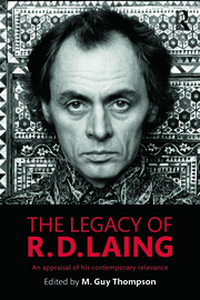 The Legacy of R. D. Laing: An appraisal of his contemporary relevance