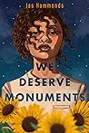 We Deserve Monuments