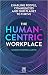 The Human-Centric Workplace