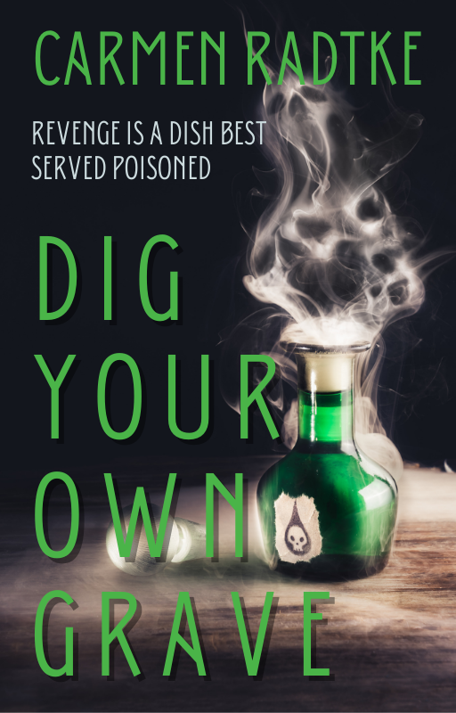 Dig Your Own Grave (Kindle Edition)