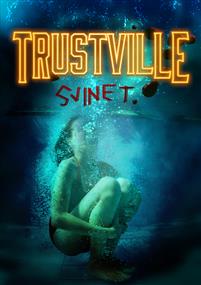 Svinet (Trustville, #2)