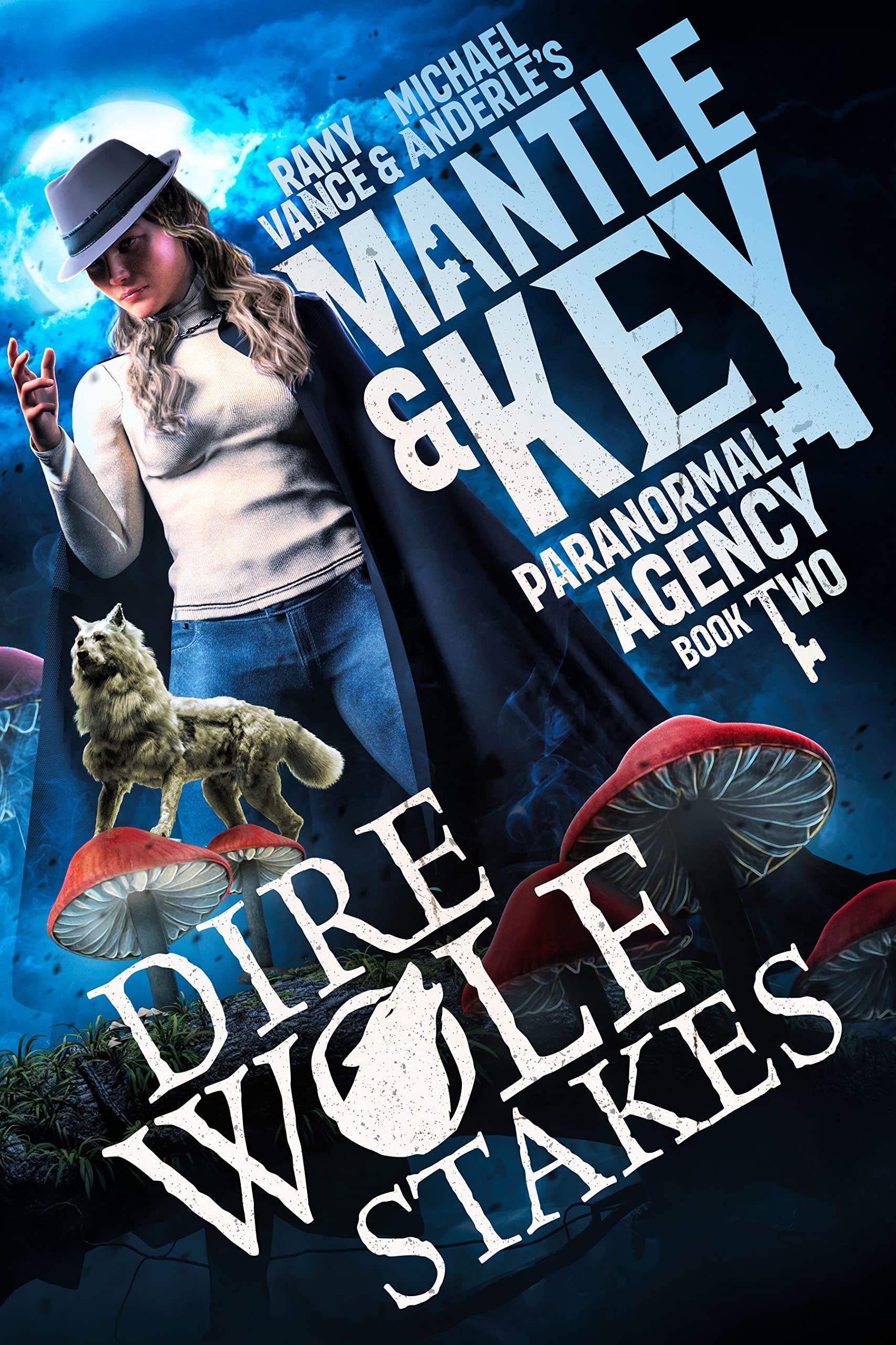 Dire Wolf Stakes (Mantle and Key Paranormal Agency, #2)