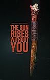 The Sun Rises Wit...
