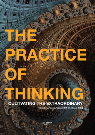 The Practice of Thinking: Cultivating the Extraordinary (Paperback)