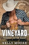 The Vineyard (Whiskey River Road, #10)