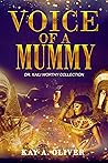 Voice of a Mummy:...