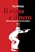 Il rosso e il nero. Repertorio ragionato del terrorismo italiano