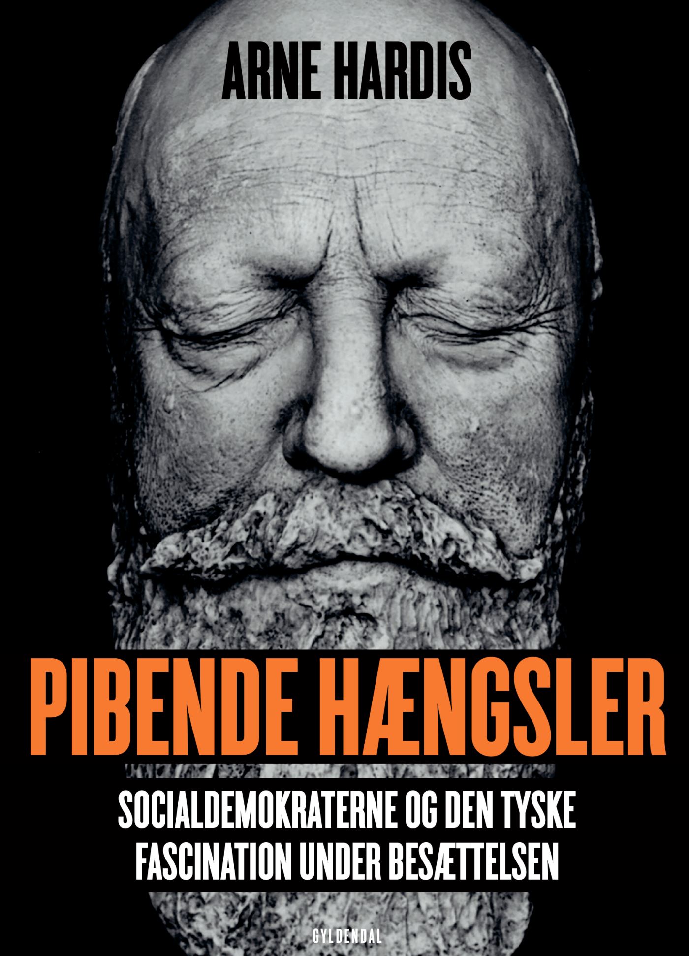 Pibende hængsler: Socialdemokraterne og den tyske fascination under Besættelsen (Paperback)
