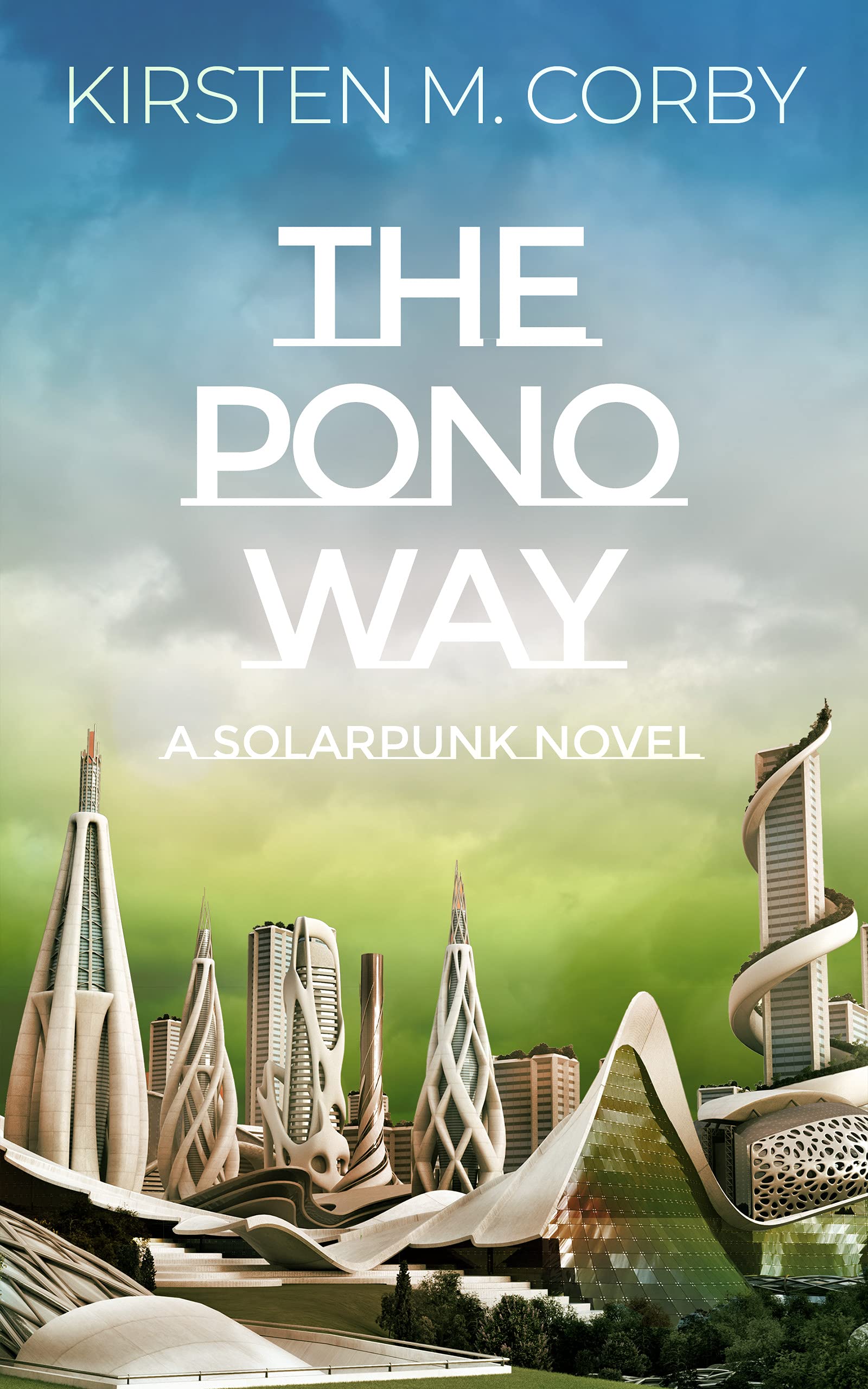 The Pono Way (Kindle Edition)