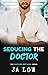 Seducing the Doctor (Hartfo...