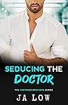 Seducing the Doctor (Hartford Brothers, #3)