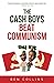The Cash Boys Beat Communis...