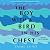 The Boy with a Bird in His Chest: A Novel
