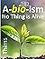 Abioism: No Thing is Alive,...