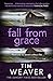 Fall From Grace by Tim Weaver