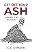 Get Off Your Ash by Joe Amaral