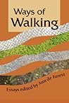 Ways of Walking by Ann de Forest