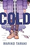 Book cover for Cold: A Novel