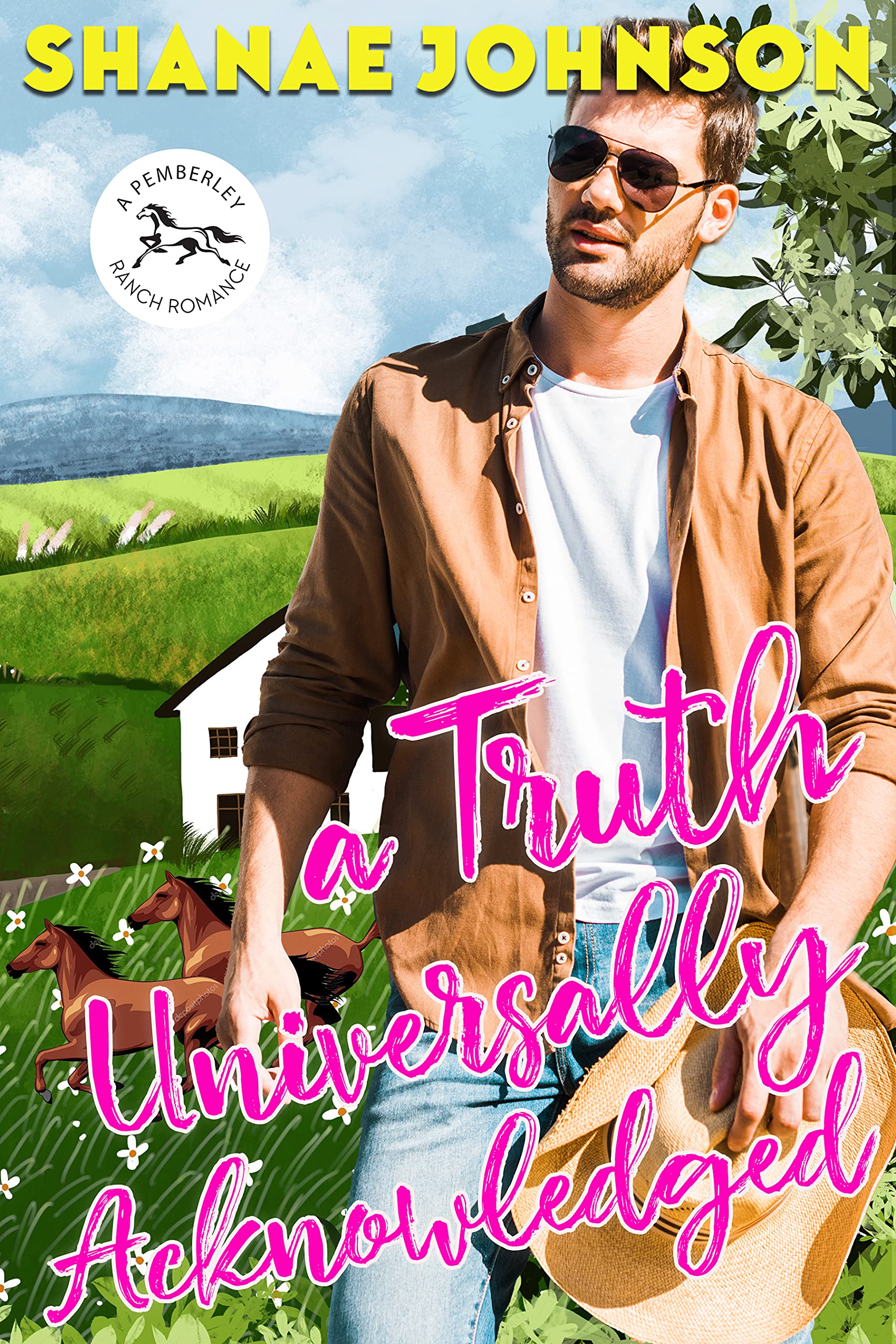 A Truth Universally Acknowledged (Pemberley Ranch #2)