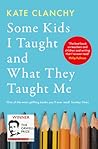 Some Kids I Taugh...
