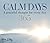 365 Calm Days: A Peaceful Thought for Every Day