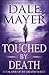 Touched by Death (By Death Series)