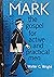 Mark the gospel for active and practical men by Walter C. Wright