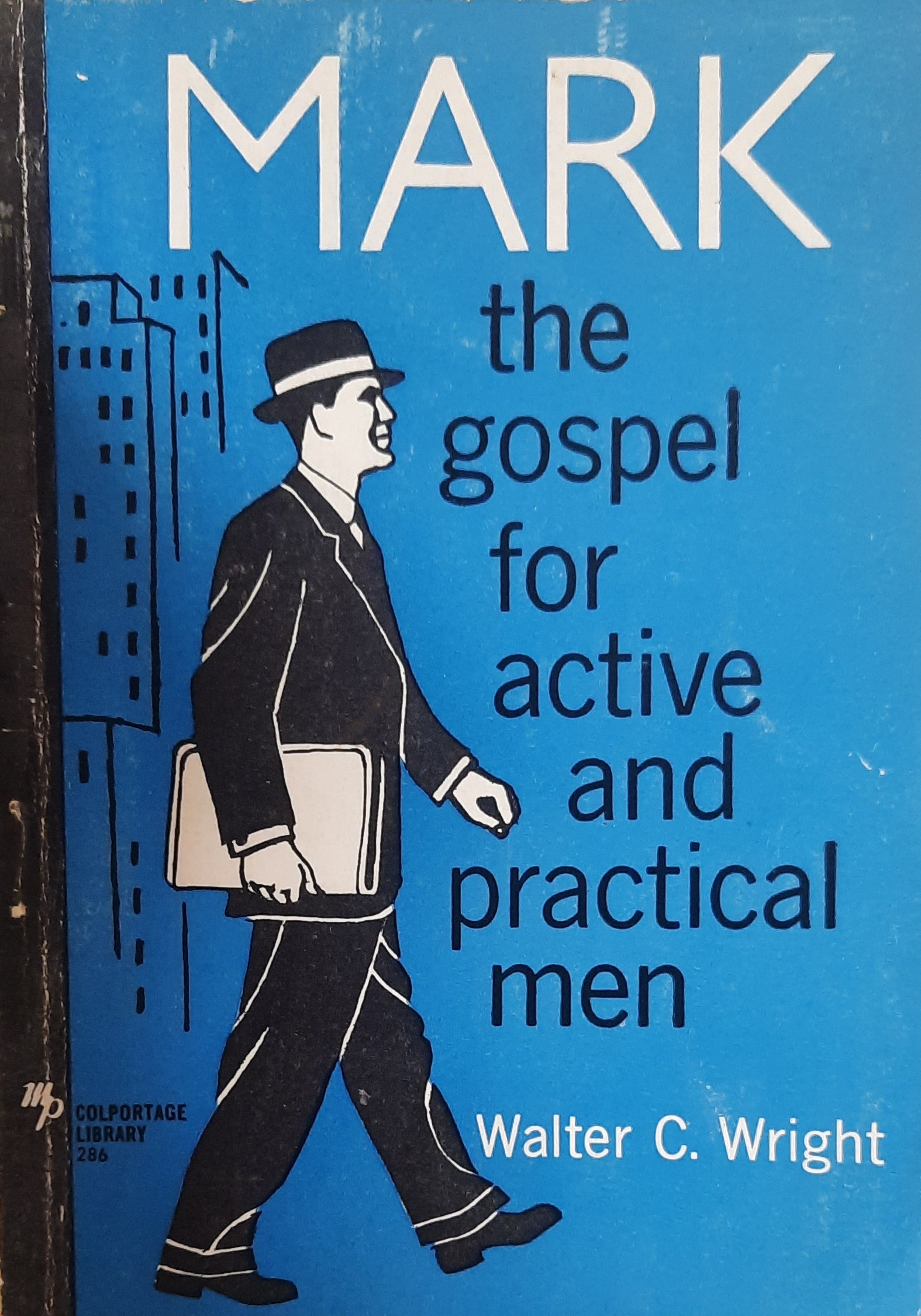 Mark the gospel for active and practical men