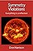 Symmetry Violations: Everyt...
