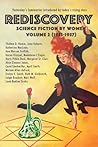 Rediscovery, Volume 2: Science Fiction by Women (1953-1957) Rediscovery, Volume 2: Science Fiction by Women (1953-1957)