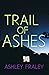 Trail of Ashes