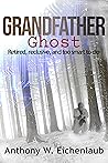 Grandfather Ghost (Old Code #2)