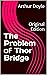 The Problem of Thor Bridge: Original Edition